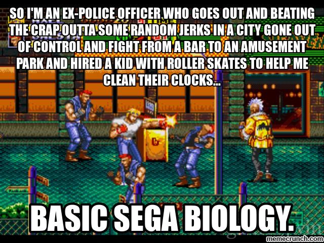 basic_sega_biology_meme__1__streets_of_rage_by_thekirbykrisis-d83t7yu.jpg